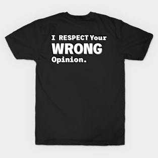 You are Wrong T-Shirt